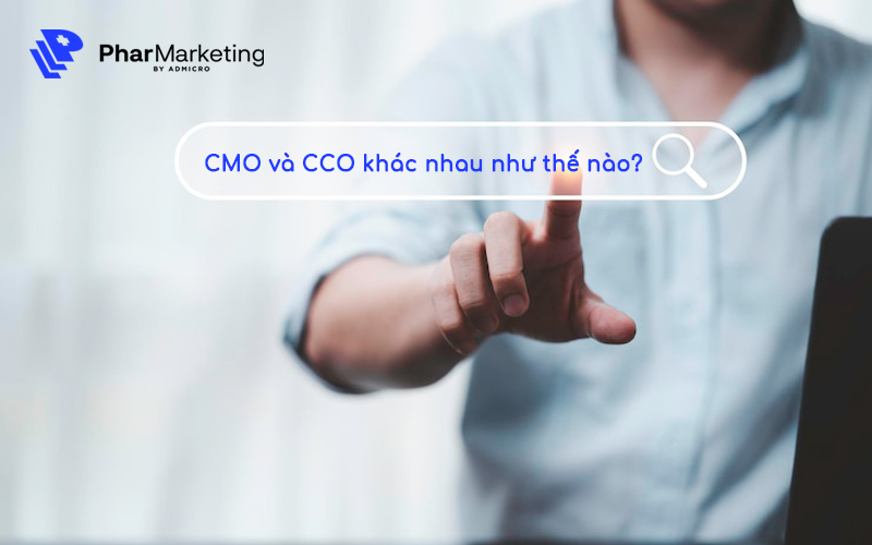 CMO và CCO là 2 vị trí quan trọng trong một doanh nghiệp